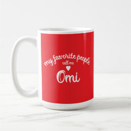My Favorite Person Calls Me OMI German Granny Kaffemugg