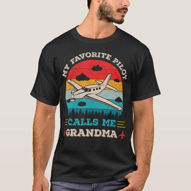 My Favorite Pilot Calls Me Grandma Funny Pilot Gra T Shirt (Framsida)