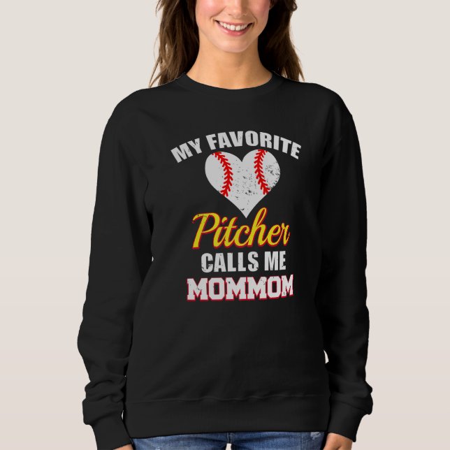 My Favorite Pitcher Calls Me MomMom Pitcher Baseba T Shirt (Framsida)