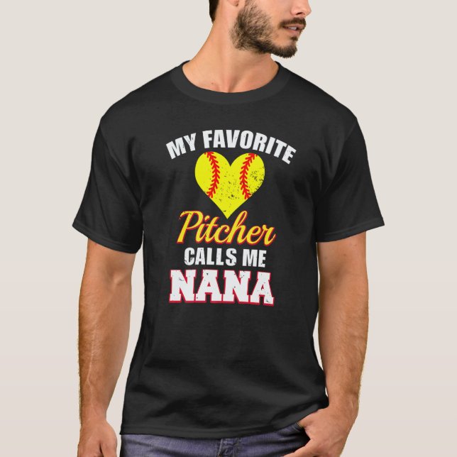 My Favorite Pitcher Calls Me Nana Pitcher Softball T Shirt (Framsida)