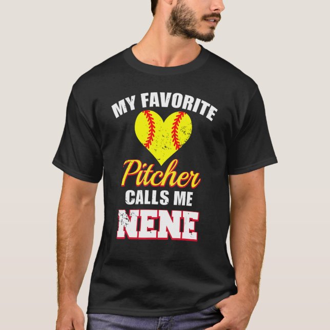 My Favorite Pitcher Calls Me Nene Pitcher Softball T Shirt (Framsida)