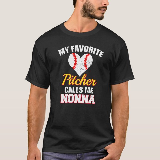 My Favorite Pitcher Calls Me Nonna Pitcher Basebal T Shirt (Framsida)