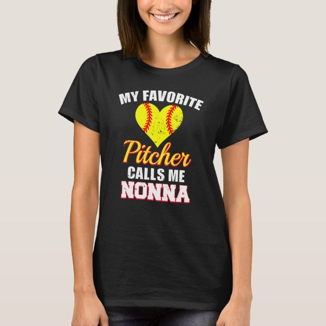 My Favorite Pitcher Calls Me Nonna Pitcher Softbal T Shirt (Framsida)