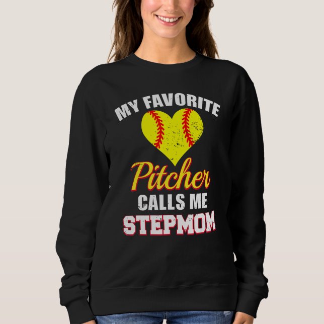 My Favorite Pitcher Calls Me Stepmom Pitcher Softb T Shirt (Framsida)
