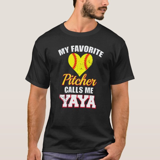 My Favorite Pitcher Calls Me Yaya Pitcher Softball T Shirt (Framsida)