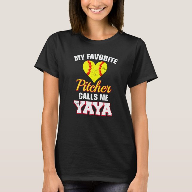 My Favorite Pitcher Calls Me Yaya Pitcher Softball T Shirt (Framsida)