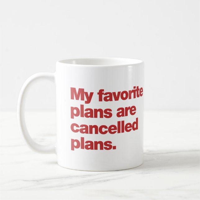My favorite plans are cancelled plans kaffemugg (Vänster)