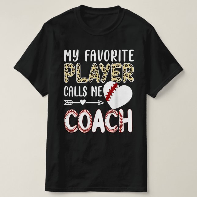 My Favorite Player Calls Me Coach Baseball Heart T Shirt (Design framsida)