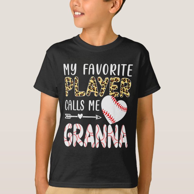 My Favorite Player Calls Me Gr Baseball Leopard  T Shirt (Framsida)
