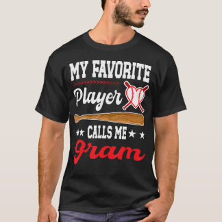 My Favorite Player Calls Me Gram Baseball Mother'S T Shirt