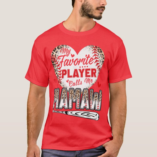 My Favorite Player Calls Me Mamaw Baseball Leopard T Shirt (Framsida)