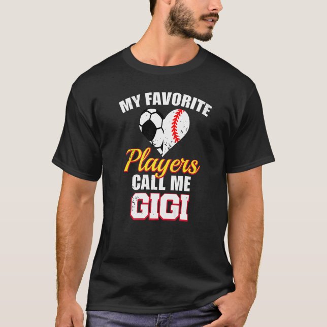 My Favorite Players Call Me Gigi Soccer Baseball G T Shirt (Framsida)