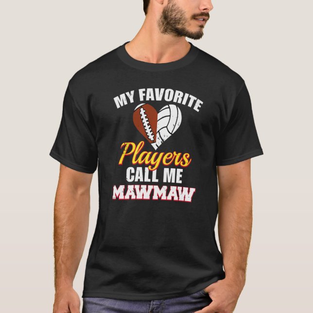 My Favorite Players Call Me MawMaw Football Volley T Shirt (Framsida)