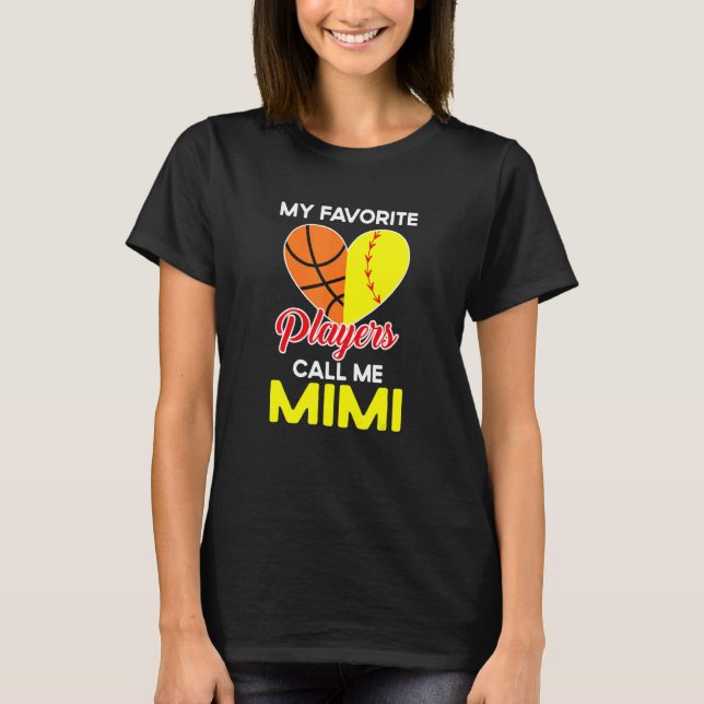 My Favorite Players Call Me Mimi Softball Basketba T Shirt (Framsida)
