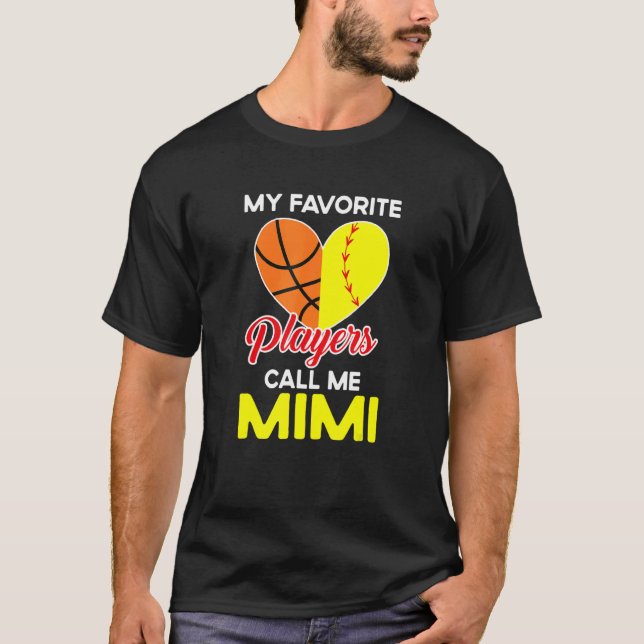 My Favorite Players Call Me Mimi Softball Basketba T Shirt (Framsida)