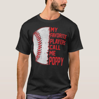 My Favorite Players Call Me Poppy Baseball Fathers T Shirt