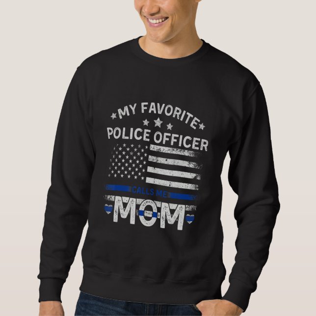 My Favorite Police Officer Calls Me Mom Funny Blue Lång Ärmad Tröja (Framsida)