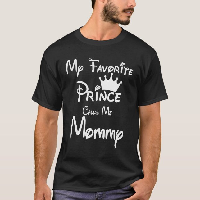 My Favorite Prince Calls Me Mommy  Mommy Son Tee (Framsida)