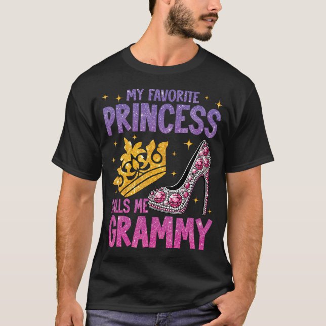 My Favorite Princess Calls Me Grammy T Shirt (Framsida)