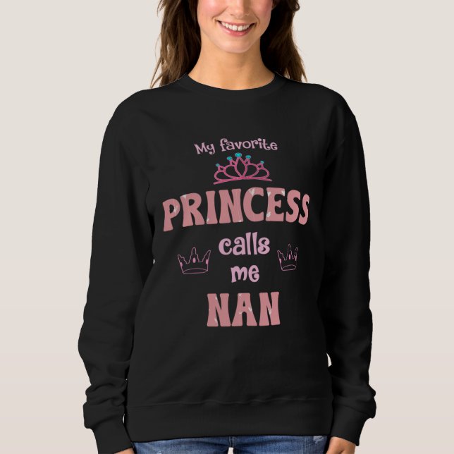 My Favorite Princess Calls Me Nan Princess Mother  T Shirt (Framsida)