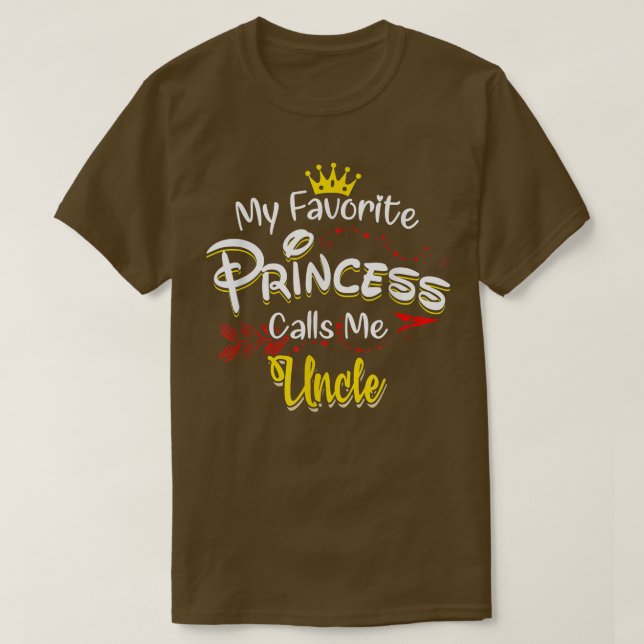 My Favorite Princess Calls Me Uncle Matching Famil T Shirt (Design framsida)