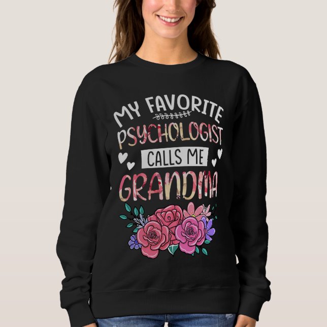 My Favorite Psychologist Calls Me Grandma Happy Mo T Shirt (Framsida)