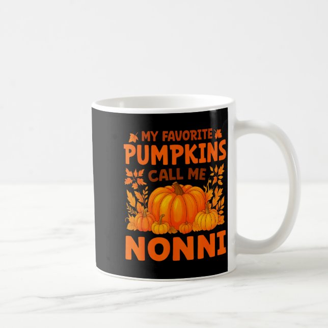 My Favorite Pumpkins Call Me Nonni Thanksgiving  Kaffemugg (Höger)