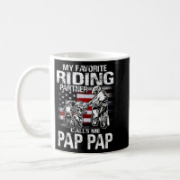 My Favorite Riding Partner Calls Me PAP PAP Dirt B