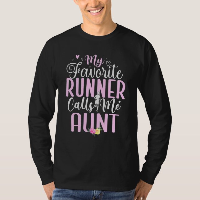 My Favorite Runner calls me Aunt Cute 1 T Shirt (Framsida)