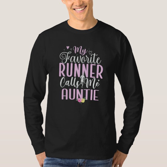 My Favorite Runner calls me Aunt Cute T Shirt (Framsida)