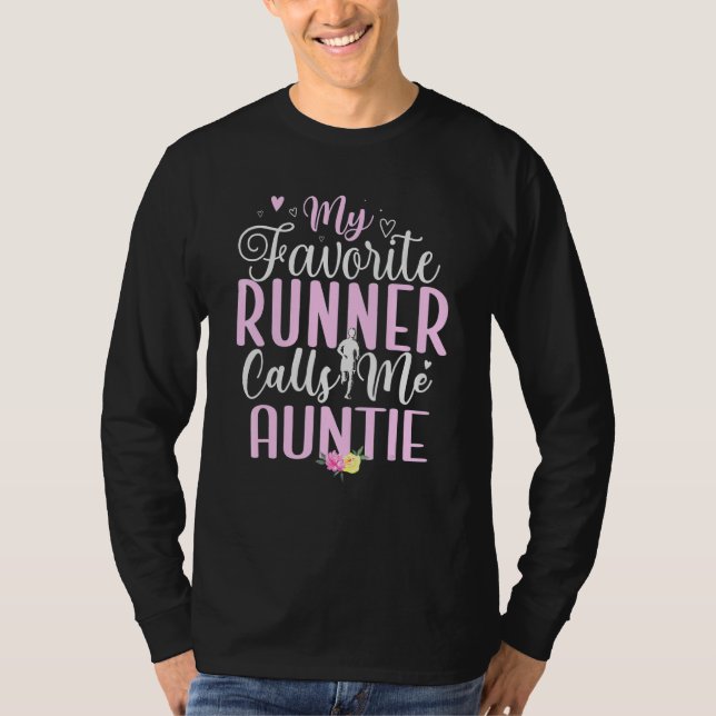 My Favorite Runner calls me Aunt Cute T Shirt (Framsida)