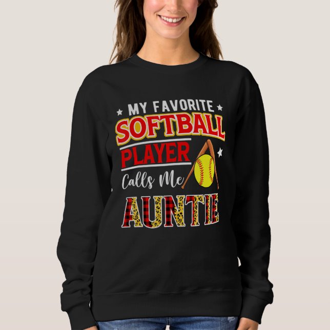 My Favorite Softball Player Calls Me Auntie Mother T Shirt (Framsida)