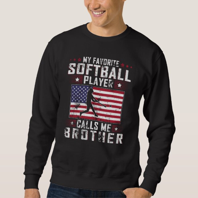 My Favorite Softball Player Calls Me Brother Fathe Lång Ärmad Tröja (Framsida)