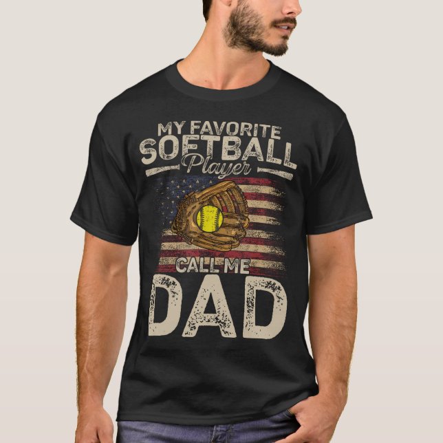 My Favorite Softball Player Calls Me Dad Father'S  T Shirt (Framsida)