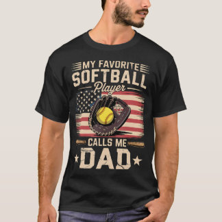 My Favorite Softball Player Calls Me Dad Flag Fath T Shirt