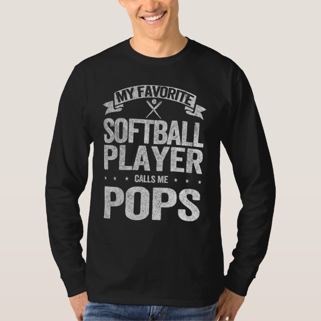 My Favorite Softball Player Calls Me Pops Grandpa  T Shirt (Framsida)