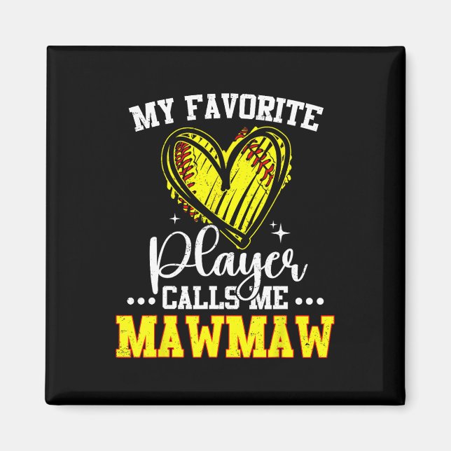My Favorite Softll Player Calls Me Mawmaw  Magnet (Framsidan)