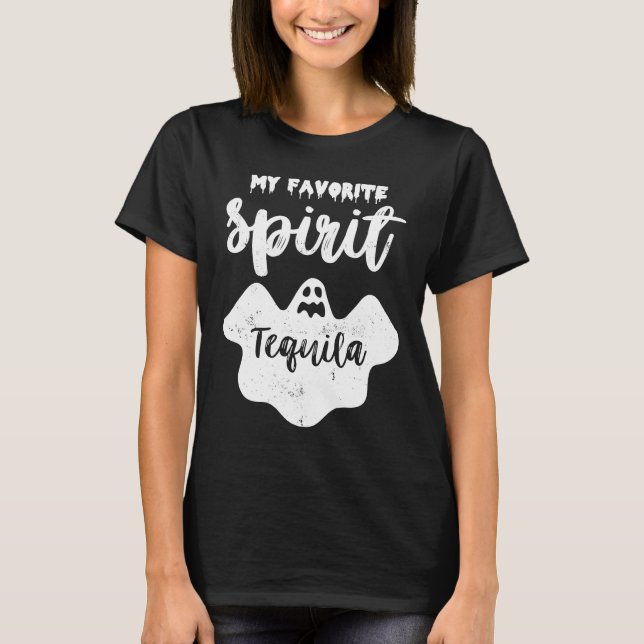 My Favorite Spirit Tequila  Ghost Booze Halloween T Shirt (Framsida)