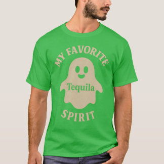 MY FAVORITE SPIRIT Tequila T Shirt