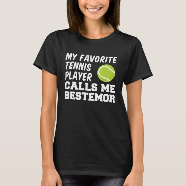 My Favorite Tennis Player Calls Me Bestemor Grandm T Shirt (Framsida)