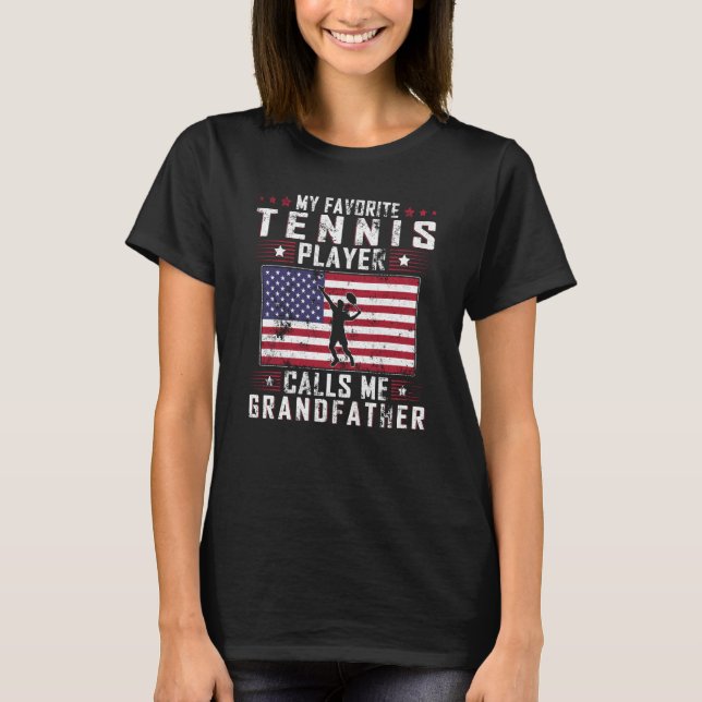 My Favorite Tennis Player Calls Me Grandfather Fat T Shirt (Framsida)