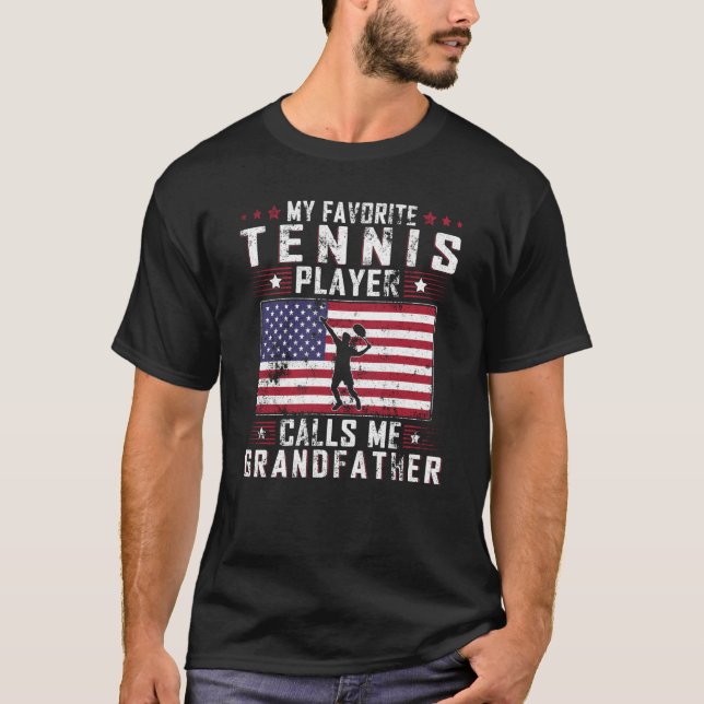 My Favorite Tennis Player Calls Me Grandfather Fat T Shirt (Framsida)
