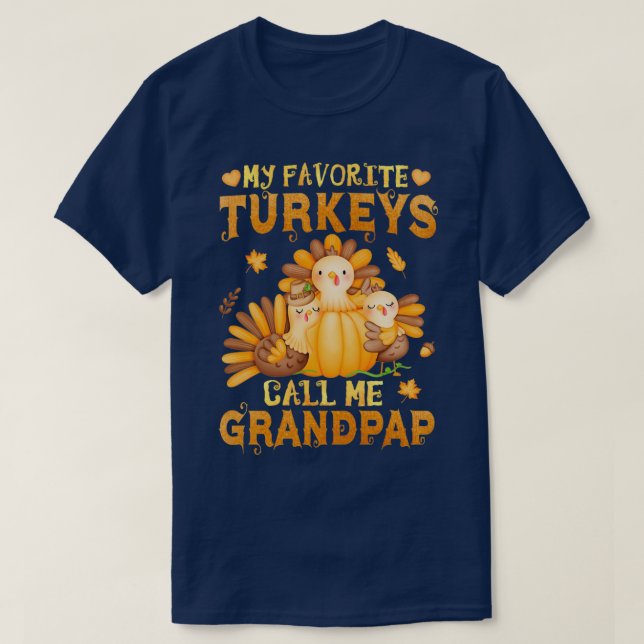 My Favorite turkeys Call Me Grandpap Funny Fall Th T Shirt (Design framsida)
