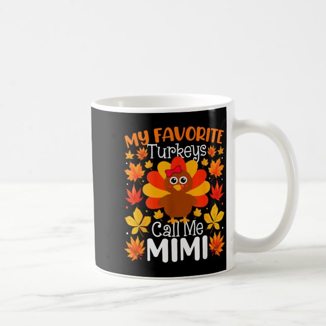 My Favorite Turkeys Call Me Mimi Thanksgiving Fami Kaffemugg (Höger)