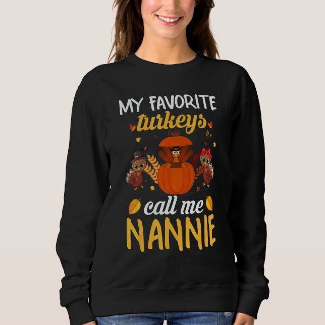 My Favorite Turkeys Call Me Nannie Thanksgiving Tu T Shirt (Framsida)