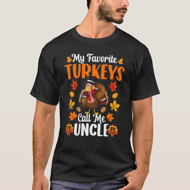 My Favorite Turkeys Call Me Uncle     Thanksgiving T Shirt (Framsida)