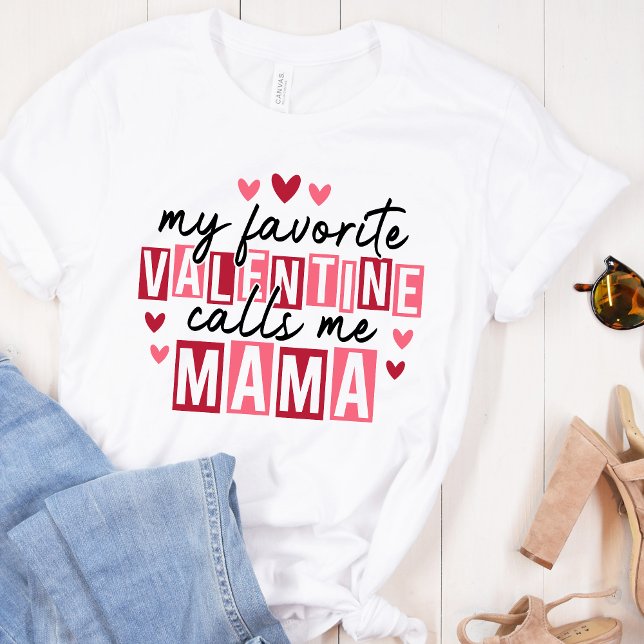 My Favorite Valentine Call Me Mama – Cute Pink Hea T Shirt (Skapare uppladdad)