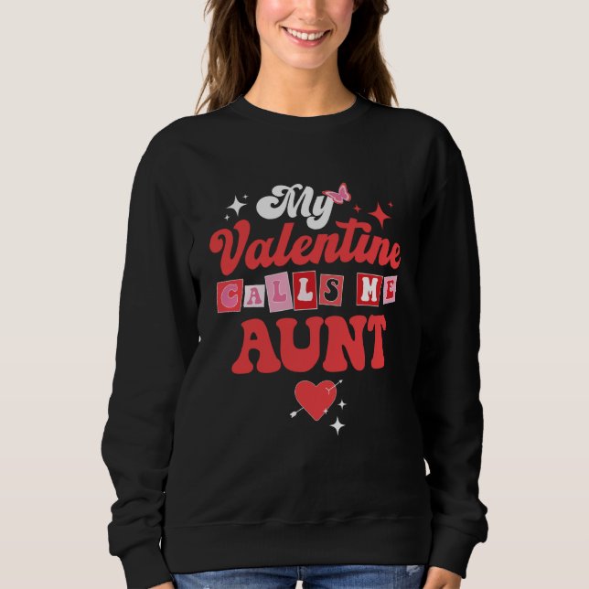 My Favorite Valentine Calls Me Aunt Valentines Day T Shirt (Framsida)