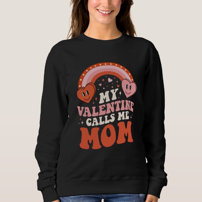 My Favorite Valentine Calls Me Mom Valentines Day T Shirt (Framsida)