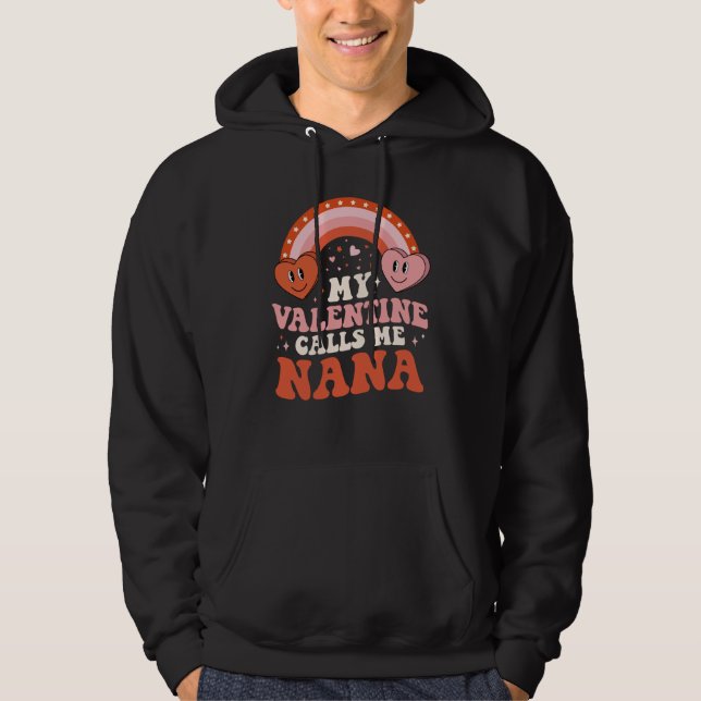 My Favorite Valentine Calls Me Nana Valentines Day Hoodie (Framsida)